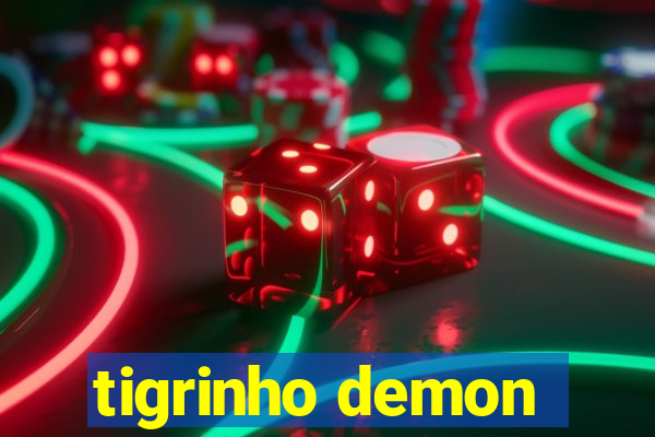 tigrinho demon